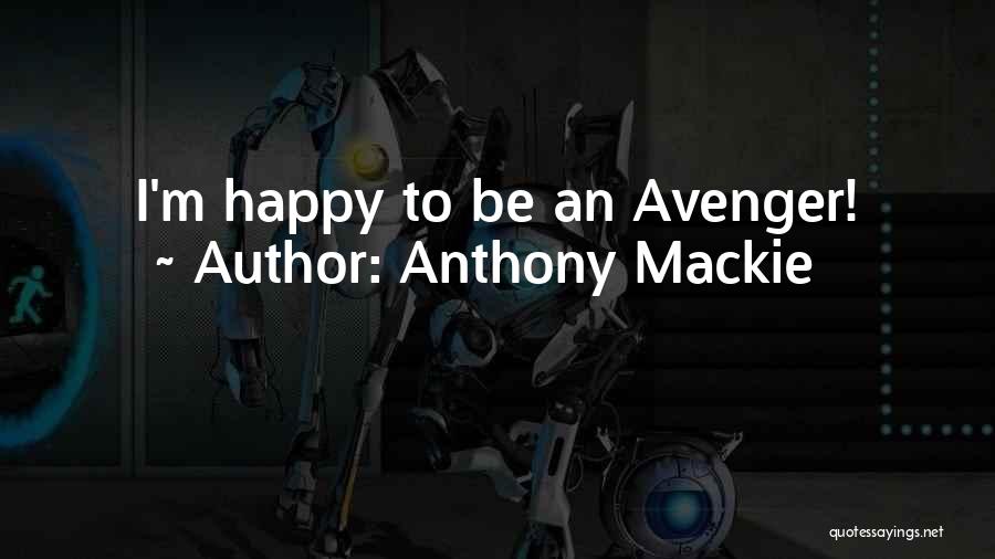 Anthony Mackie Quotes: I'm Happy To Be An Avenger!