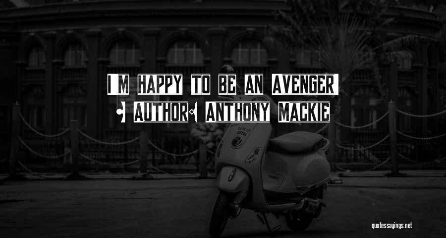 Anthony Mackie Quotes: I'm Happy To Be An Avenger!