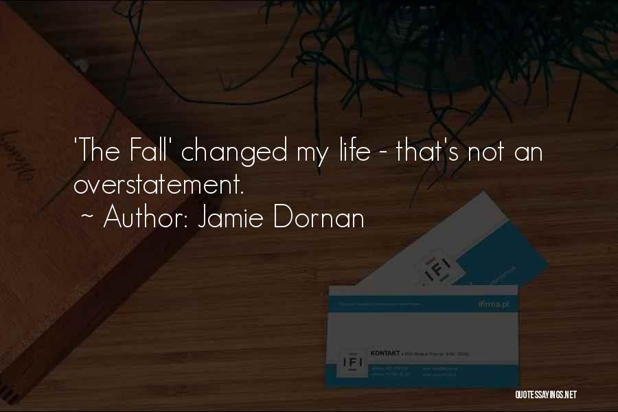Jamie Dornan Quotes: 'the Fall' Changed My Life - That's Not An Overstatement.