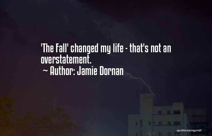 Jamie Dornan Quotes: 'the Fall' Changed My Life - That's Not An Overstatement.