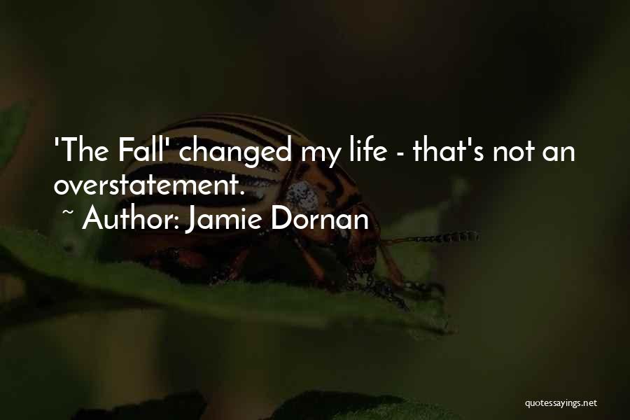 Jamie Dornan Quotes: 'the Fall' Changed My Life - That's Not An Overstatement.