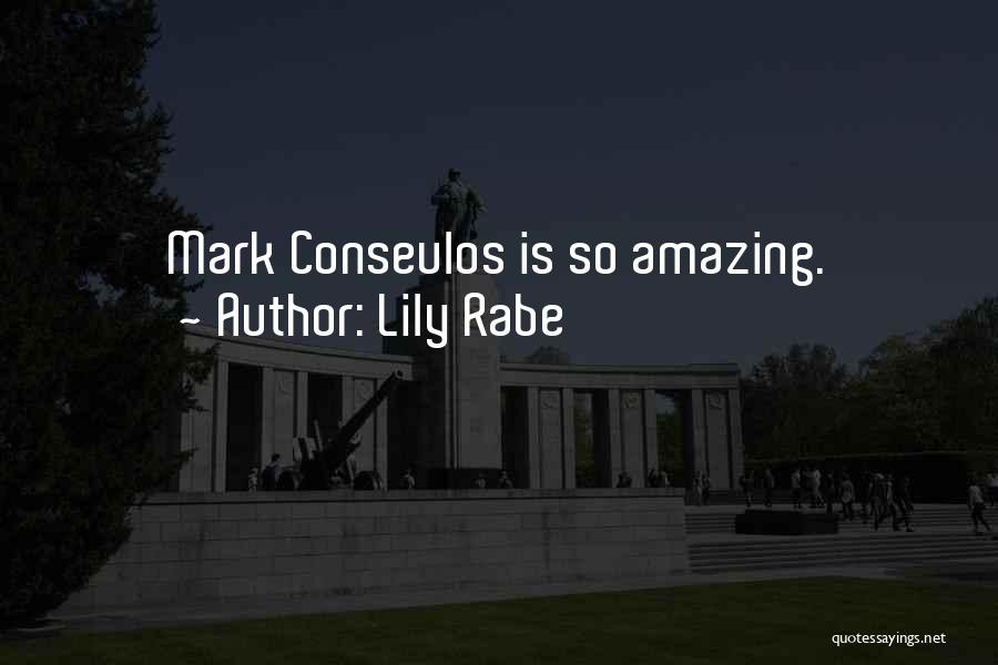 Lily Rabe Quotes: Mark Conseulos Is So Amazing.