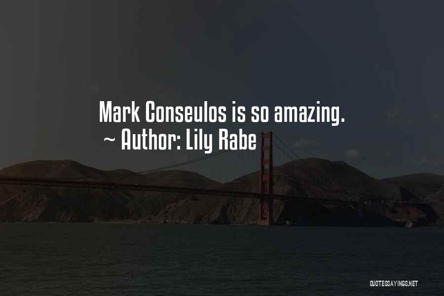 Lily Rabe Quotes: Mark Conseulos Is So Amazing.