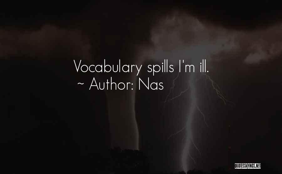 Nas Quotes: Vocabulary Spills I'm Ill.