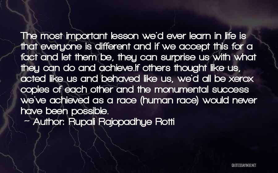 Rupali Rajopadhye Rotti Quotes: The Most Important Lesson We'd Ever Learn In Life Is That Everyone Is Different And If We Accept This For