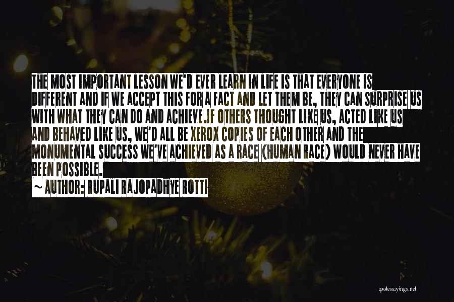 Rupali Rajopadhye Rotti Quotes: The Most Important Lesson We'd Ever Learn In Life Is That Everyone Is Different And If We Accept This For