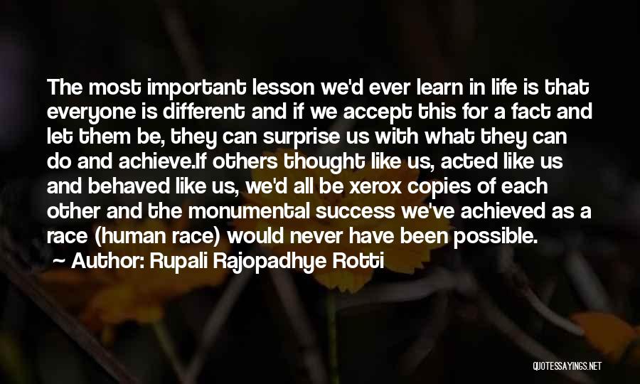 Rupali Rajopadhye Rotti Quotes: The Most Important Lesson We'd Ever Learn In Life Is That Everyone Is Different And If We Accept This For