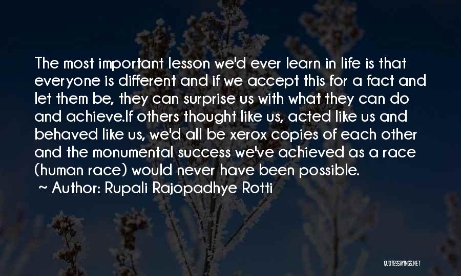 Rupali Rajopadhye Rotti Quotes: The Most Important Lesson We'd Ever Learn In Life Is That Everyone Is Different And If We Accept This For