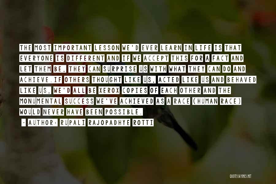 Rupali Rajopadhye Rotti Quotes: The Most Important Lesson We'd Ever Learn In Life Is That Everyone Is Different And If We Accept This For