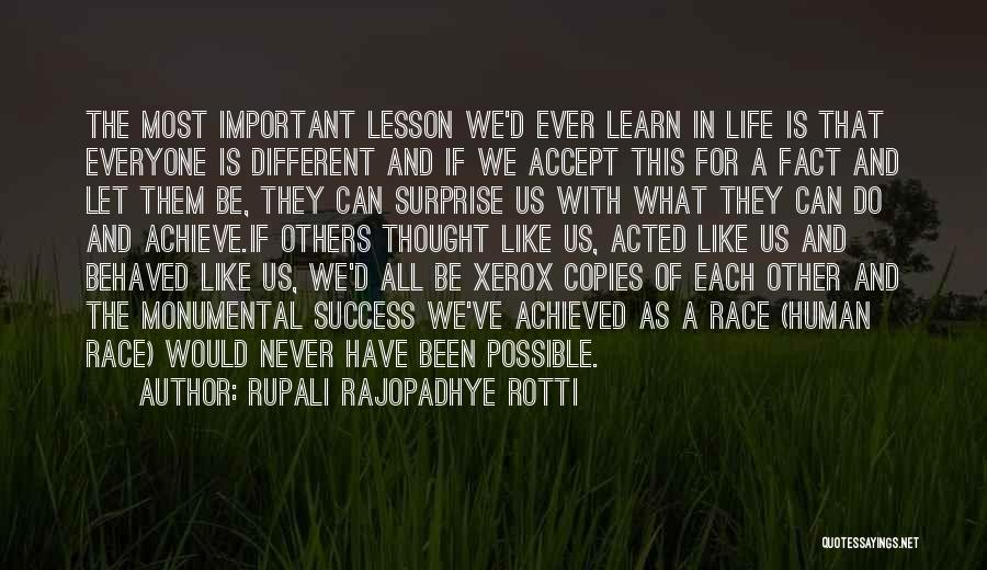 Rupali Rajopadhye Rotti Quotes: The Most Important Lesson We'd Ever Learn In Life Is That Everyone Is Different And If We Accept This For