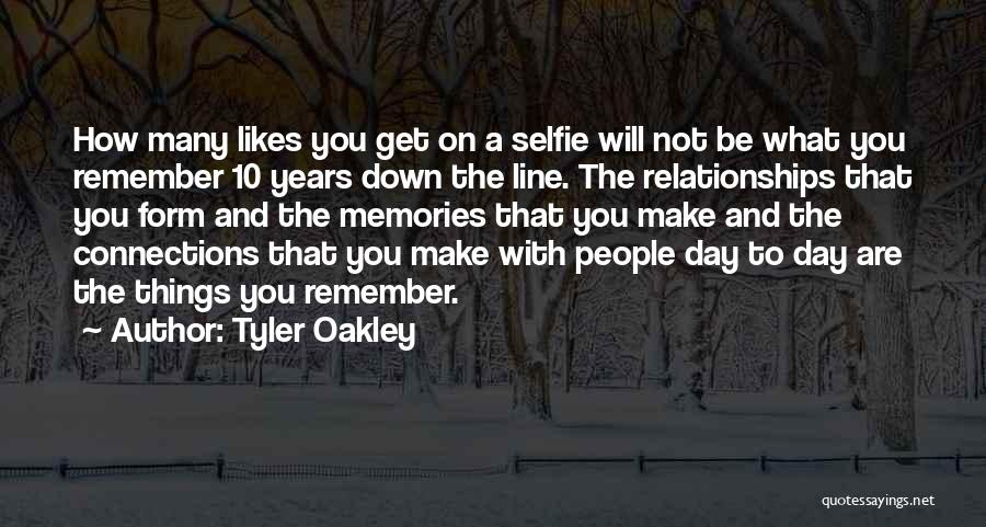 Tyler Oakley Quotes: How Many Likes You Get On A Selfie Will Not Be What You Remember 10 Years Down The Line. The