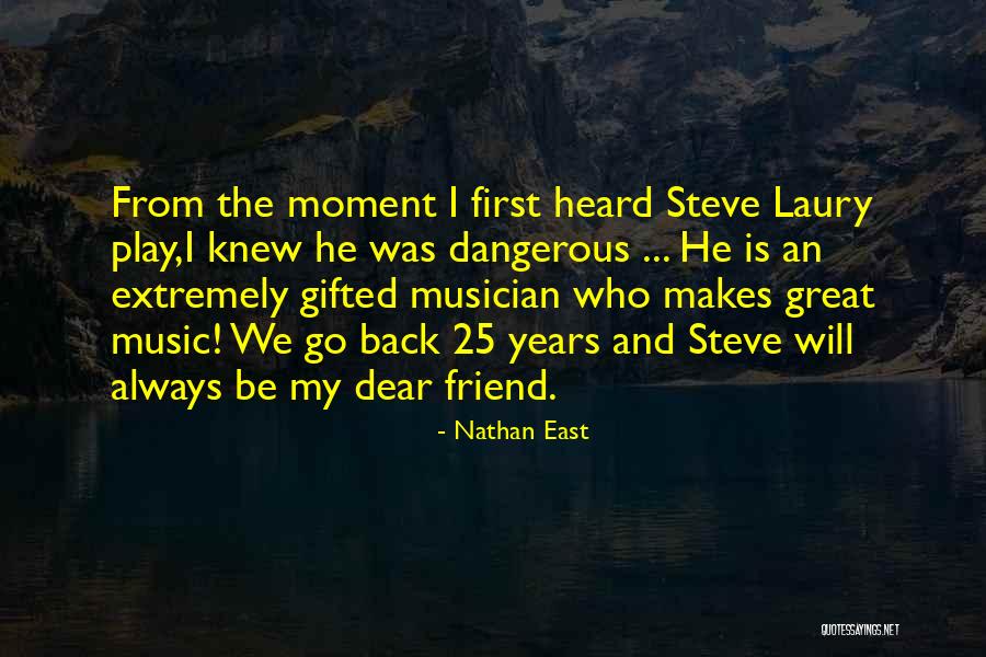 13740 Quotes By Nathan East 13740 Quotes By Nathan East