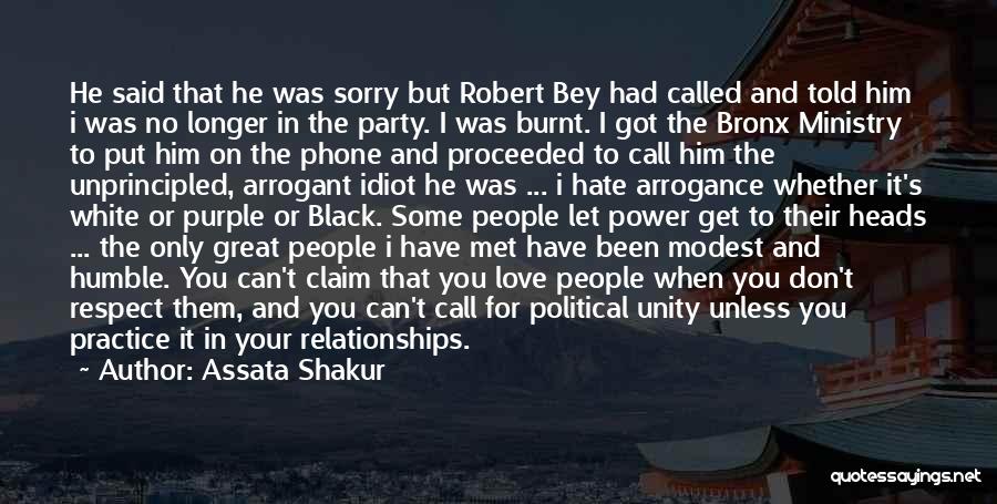 Assata Shakur Quotes: He Said That He Was Sorry But Robert Bey Had Called And Told Him I Was No Longer In The