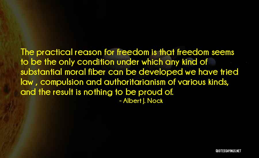 1377x Quotes By Albert J. Nock 1377x Quotes By Albert J. Nock