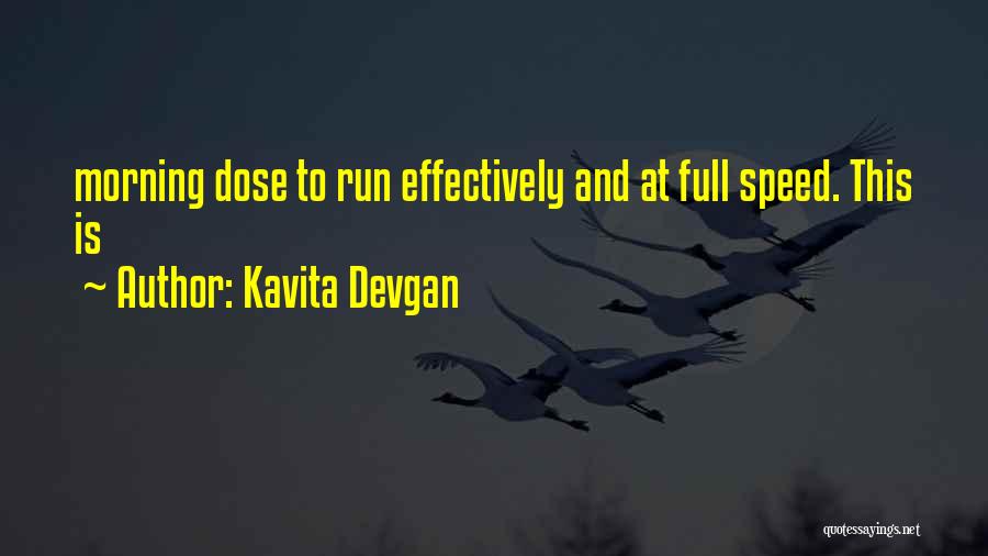 Kavita Devgan Quotes: Morning Dose To Run Effectively And At Full Speed. This Is
