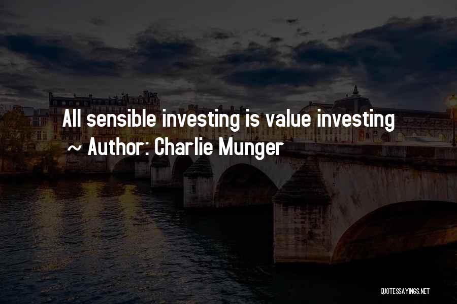 Charlie Munger Quotes: All Sensible Investing Is Value Investing