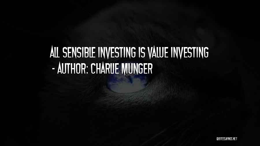 Charlie Munger Quotes: All Sensible Investing Is Value Investing