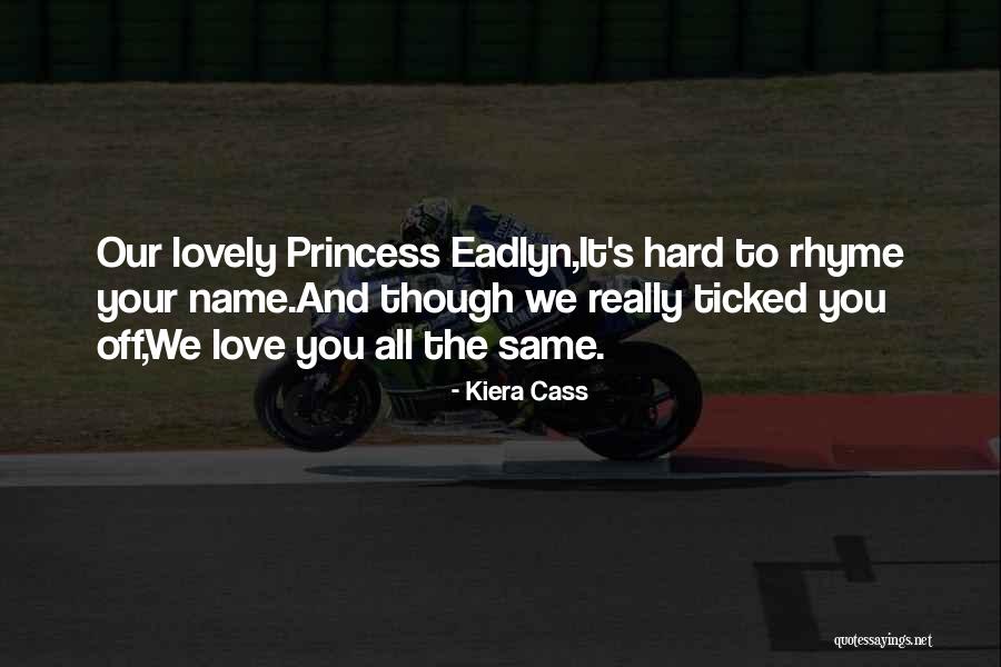 1379 House Quotes By Kiera Cass 1379 House Quotes By Kiera Cass