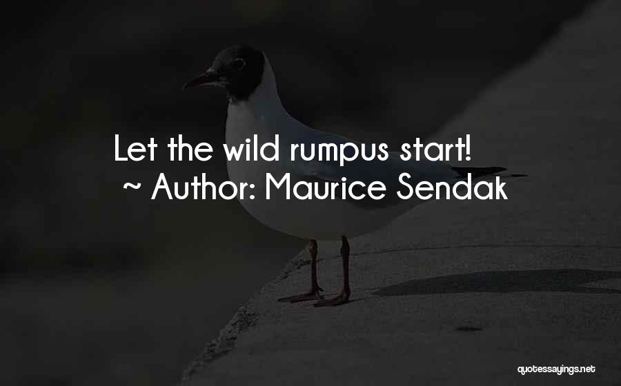 Maurice Sendak Quotes: Let The Wild Rumpus Start!