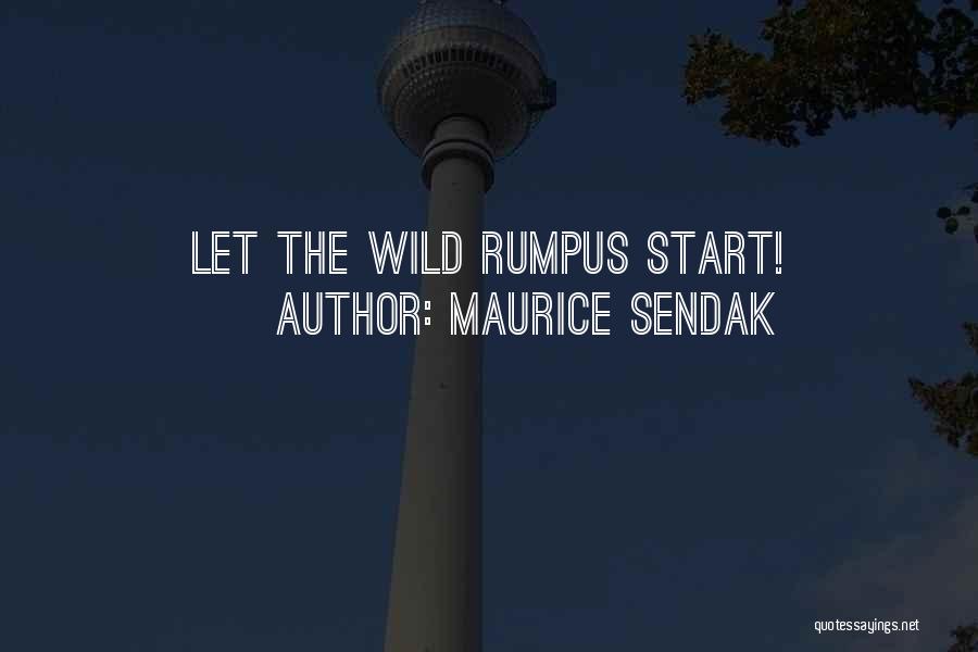 Maurice Sendak Quotes: Let The Wild Rumpus Start!