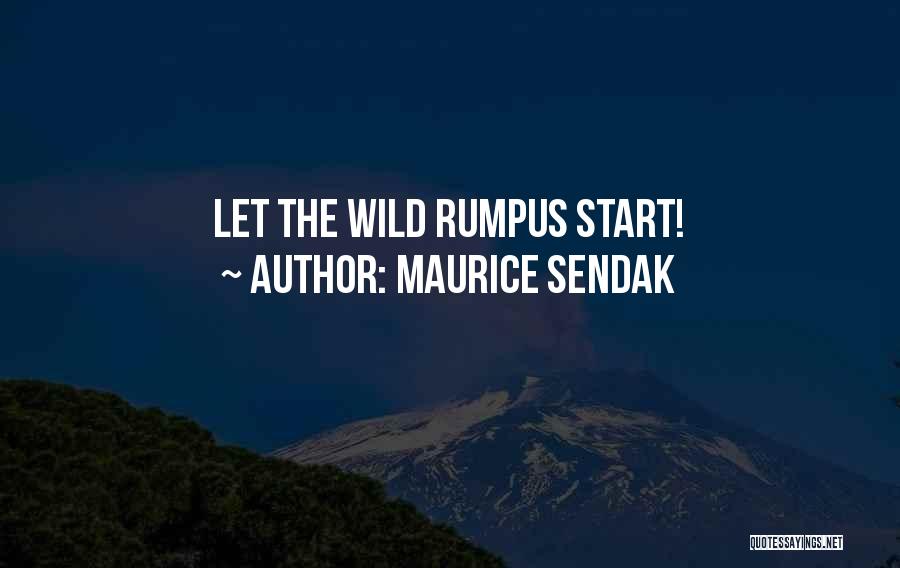 Maurice Sendak Quotes: Let The Wild Rumpus Start!