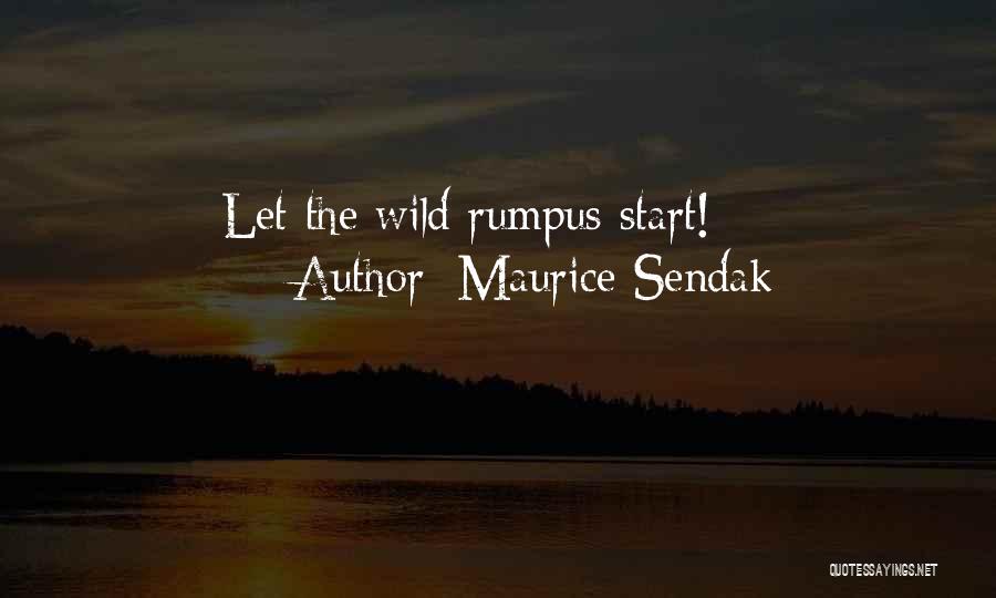 Maurice Sendak Quotes: Let The Wild Rumpus Start!