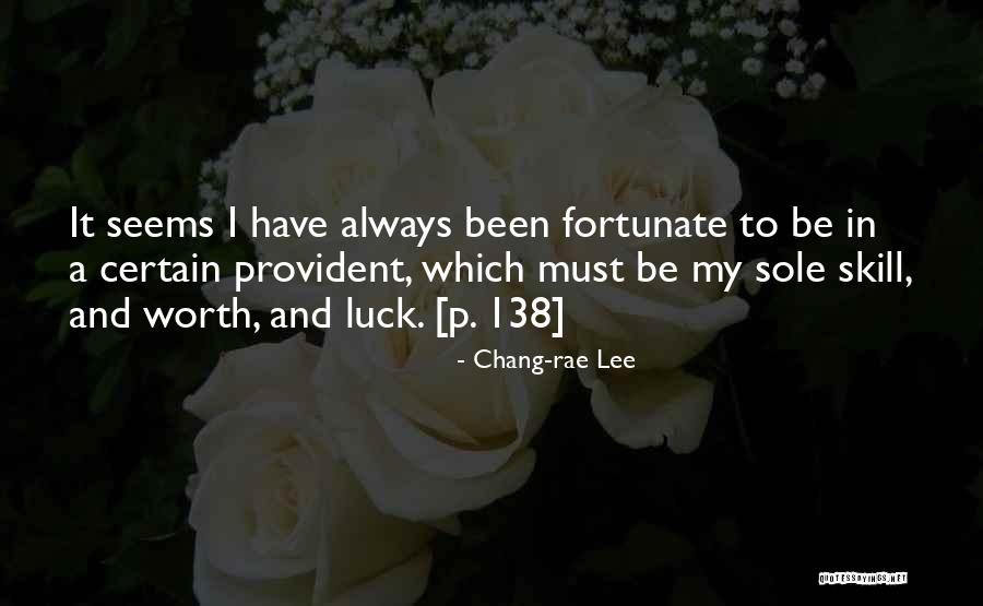 138 Quotes By Chang-rae Lee 138 Quotes By Chang-rae Lee