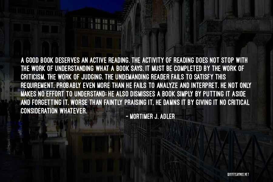138 Quotes By Mortimer J. Adler 138 Quotes By Mortimer J. Adler