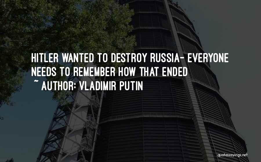 Vladimir Putin Quotes: Hitler Wanted To Destroy Russia- Everyone Needs To Remember How That Ended