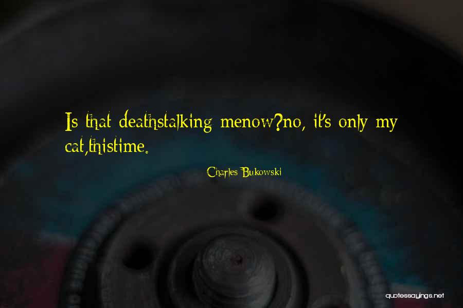 1381 Candy Quotes By Charles Bukowski 1381 Candy Quotes By Charles Bukowski