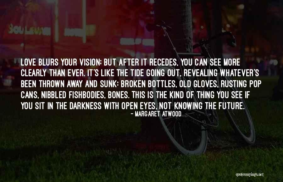 13843 Le Quotes By Margaret Atwood 13843 Le Quotes By Margaret Atwood