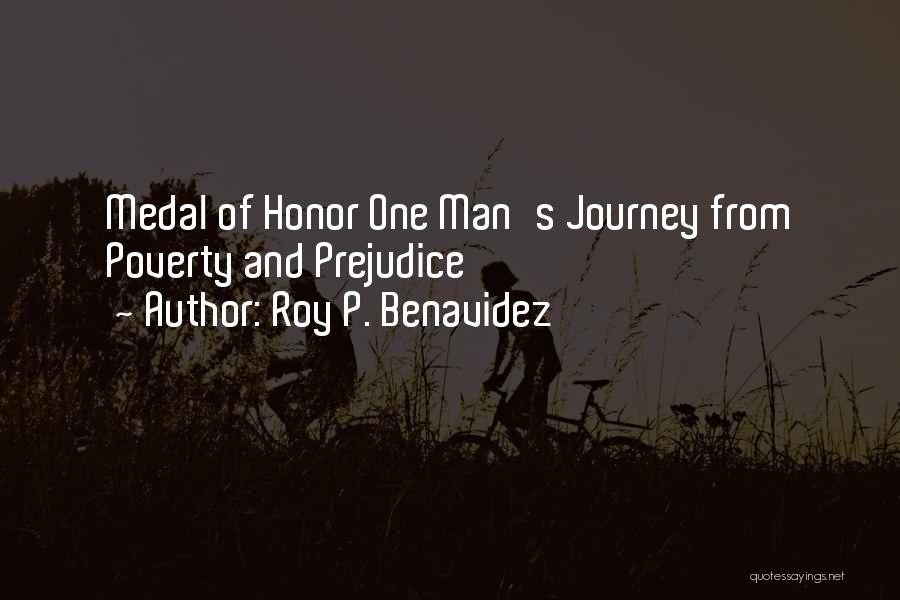 Roy P. Benavidez Quotes: Medal Of Honor One Man's Journey From Poverty And Prejudice