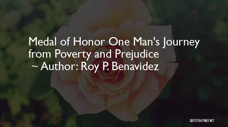 Roy P. Benavidez Quotes: Medal Of Honor One Man's Journey From Poverty And Prejudice