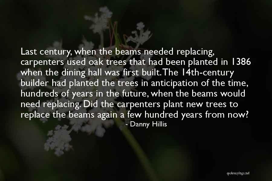 1386 2 Quotes By Danny Hillis 1386 2 Quotes By Danny Hillis