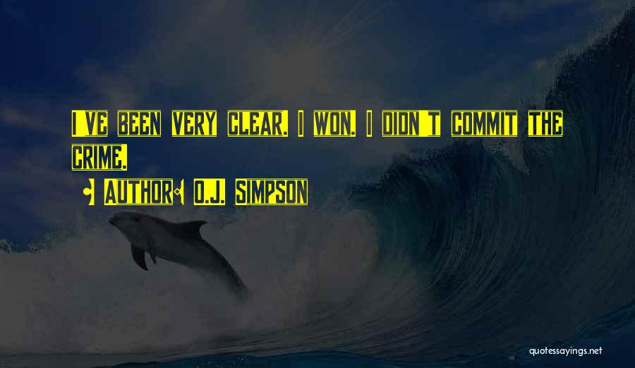 O.J. Simpson Quotes: I've Been Very Clear. I Won. I Didn't Commit The Crime.