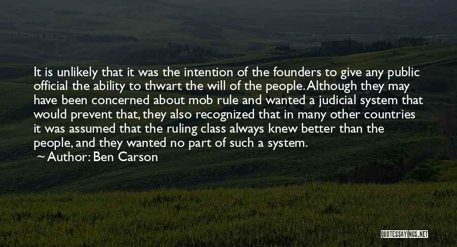 Ben Carson Quotes: It Is Unlikely That It Was The Intention Of The Founders To Give Any Public Official The Ability To Thwart