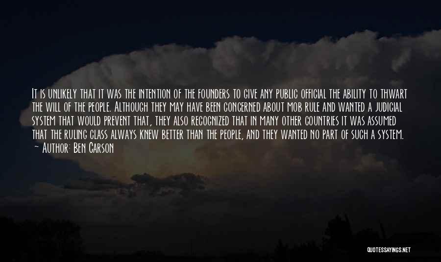 Ben Carson Quotes: It Is Unlikely That It Was The Intention Of The Founders To Give Any Public Official The Ability To Thwart