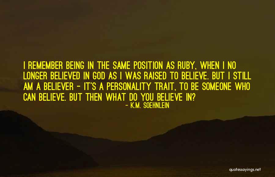 13864 Quotes By K.M. Soehnlein 13864 Quotes By K.M. Soehnlein