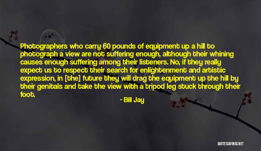 13865 Quotes By Bill Jay 13865 Quotes By Bill Jay
