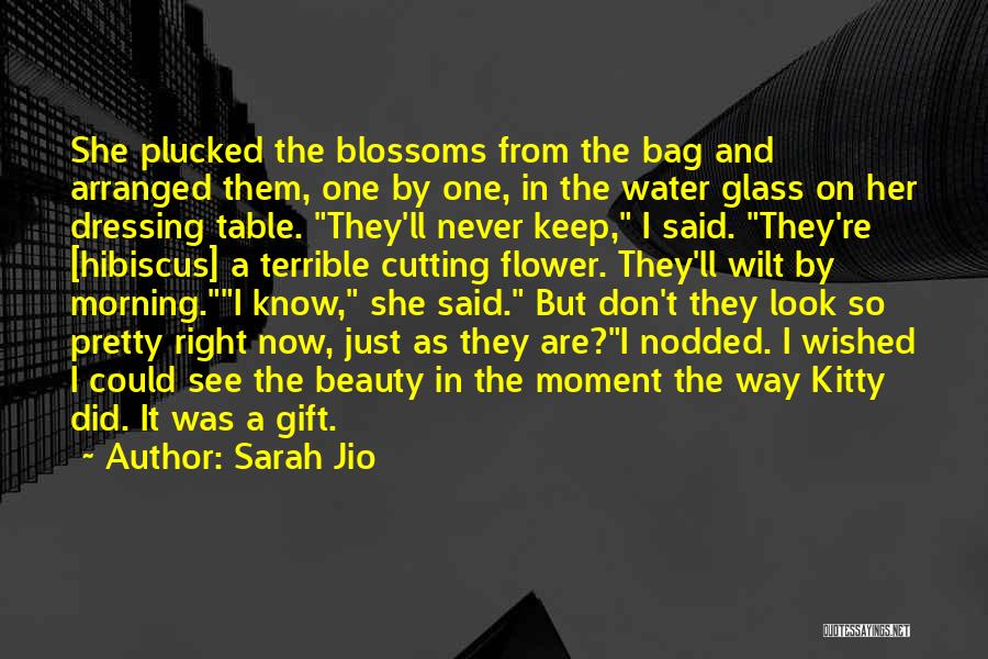 Sarah Jio Quotes: She Plucked The Blossoms From The Bag And Arranged Them, One By One, In The Water Glass On Her Dressing