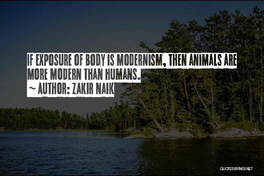 Zakir Naik Quotes: If Exposure Of Body Is Modernism, Then Animals Are More Modern Than Humans.