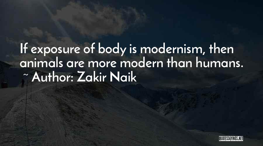 Zakir Naik Quotes: If Exposure Of Body Is Modernism, Then Animals Are More Modern Than Humans.