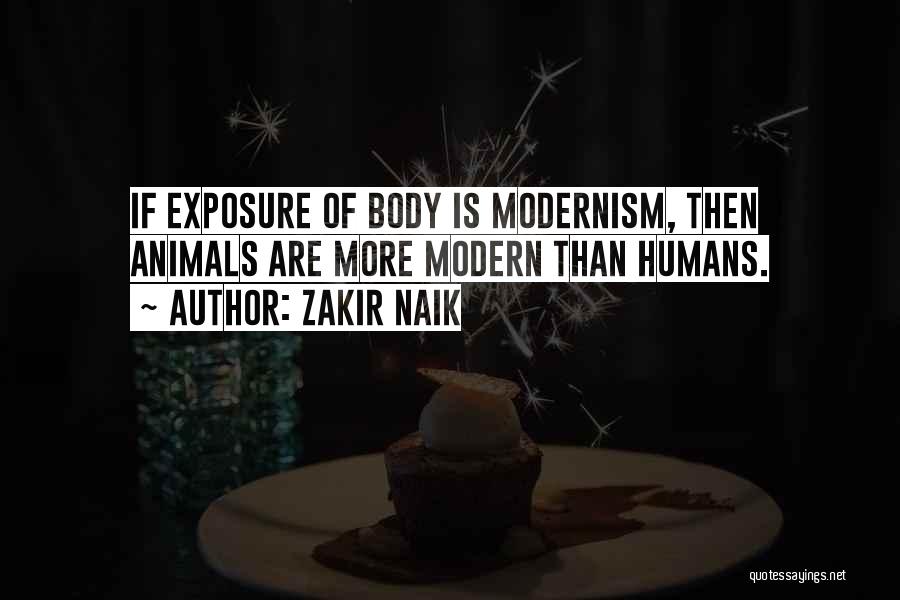 Zakir Naik Quotes: If Exposure Of Body Is Modernism, Then Animals Are More Modern Than Humans.