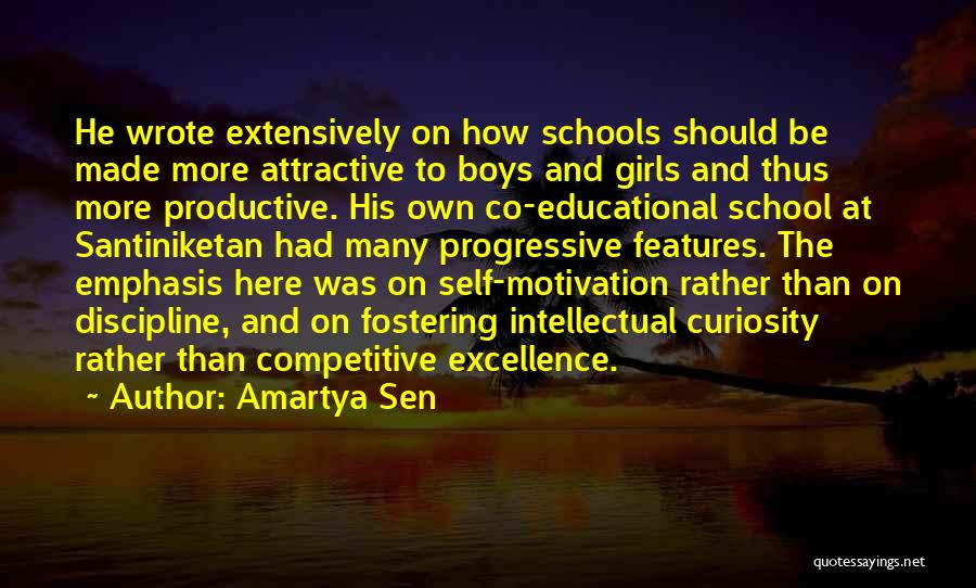 Amartya Sen Quotes: He Wrote Extensively On How Schools Should Be Made More Attractive To Boys And Girls And Thus More Productive. His
