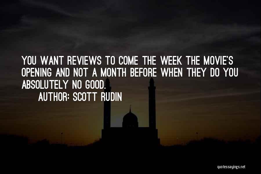 Scott Rudin Quotes: You Want Reviews To Come The Week The Movie's Opening And Not A Month Before When They Do You Absolutely