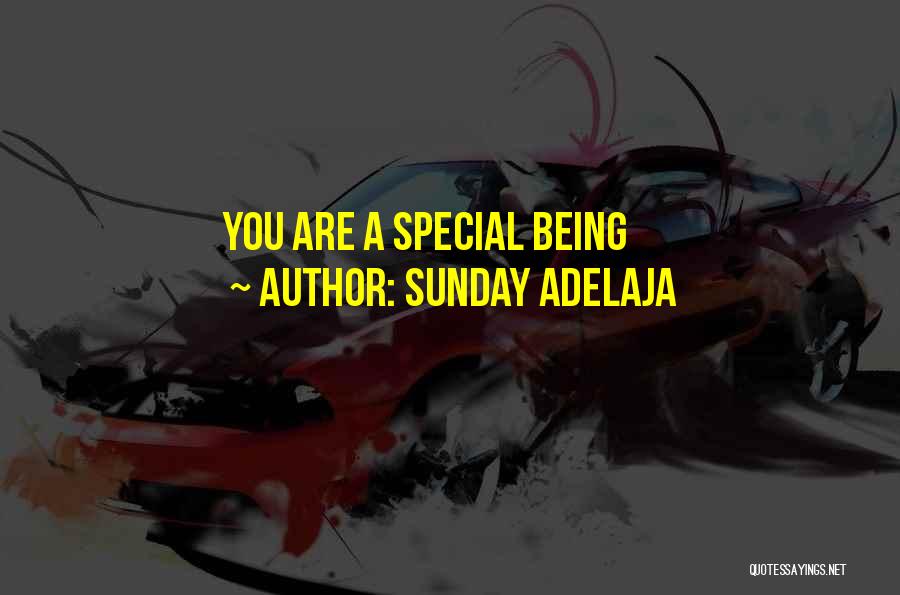 Sunday Adelaja Quotes: You Are A Special Being