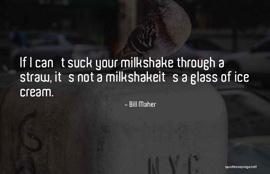 13as698h131 Quotes By Bill Maher 13as698h131 Quotes By Bill Maher