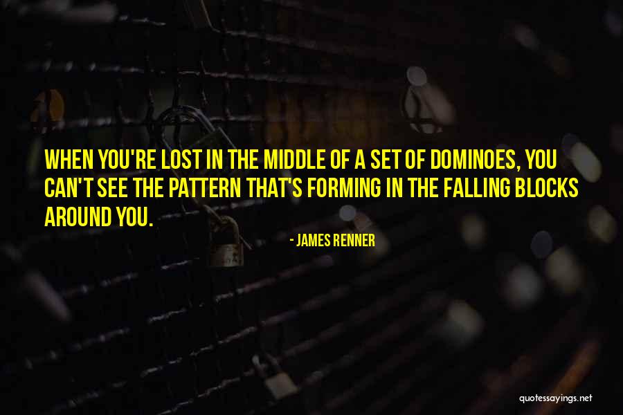 13gok0n1am060 10 Quotes By James Renner 13gok0n1am060 10 Quotes By James Renner