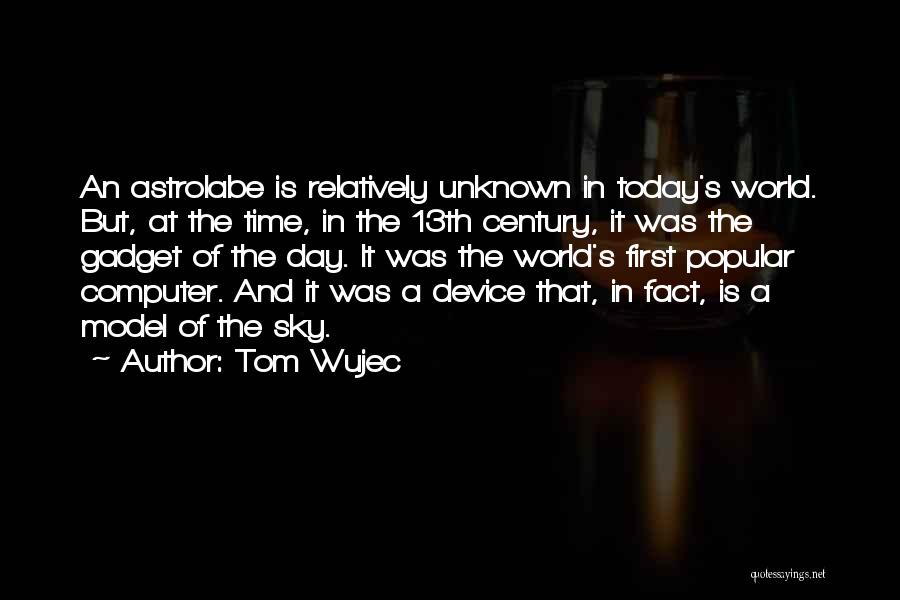 13th Century Quotes By Tom Wujec