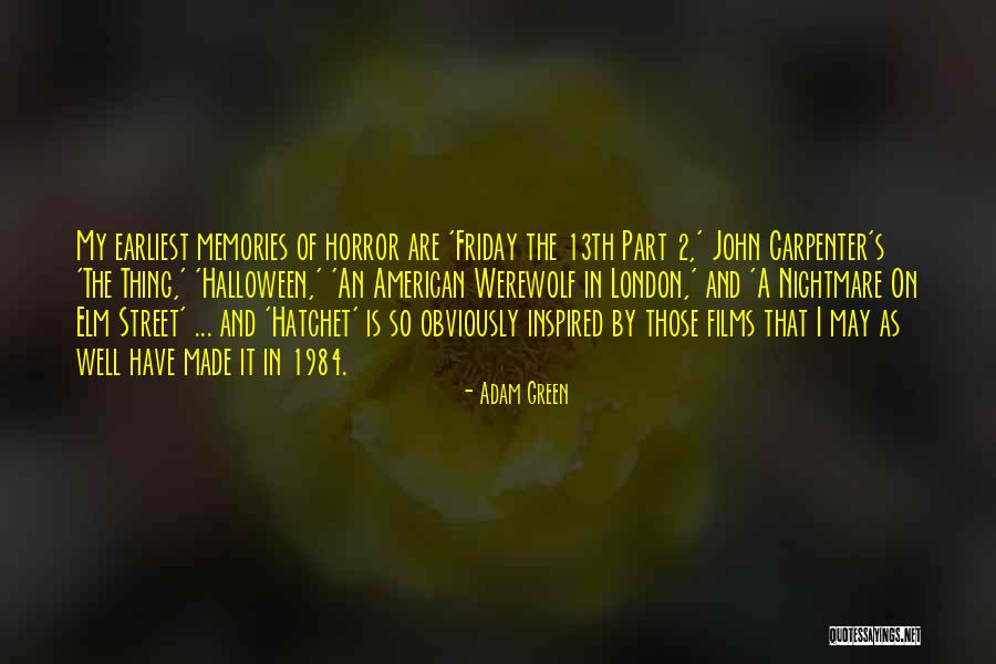 13th Friday Quotes By Adam Green 13th Friday Quotes By Adam Green